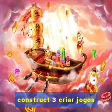 construct 3 criar jogos